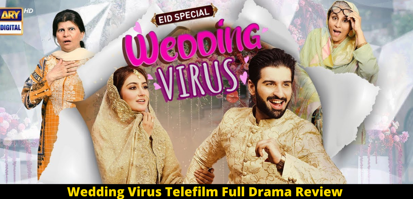 Wedding Virus Telefilm Full Drama Review | Hiba Bukhari | Muneeb Butt Ary Digital