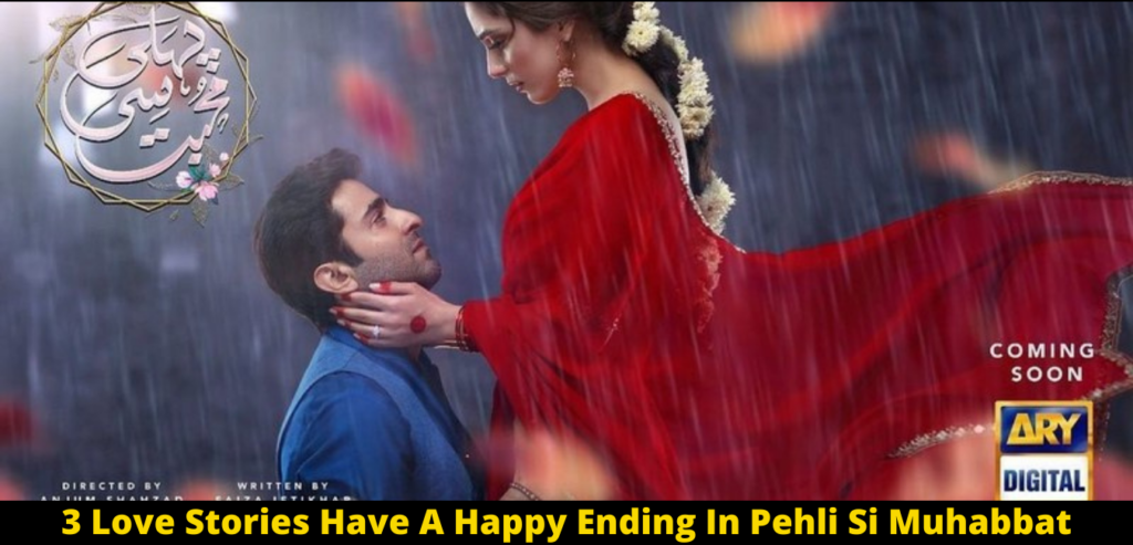 3 Love Stories Have A Happy Ending In Pehli Si Muhabbat Drama