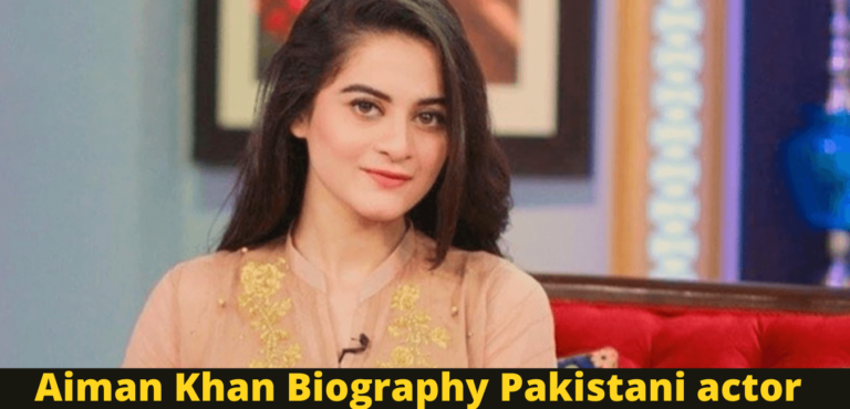 Aiman Khan Biography Pakistani Actor