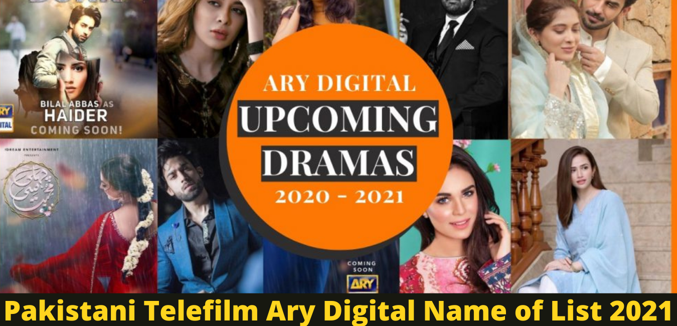 Pakistani Telefilm Ary Digital Name of List 2021